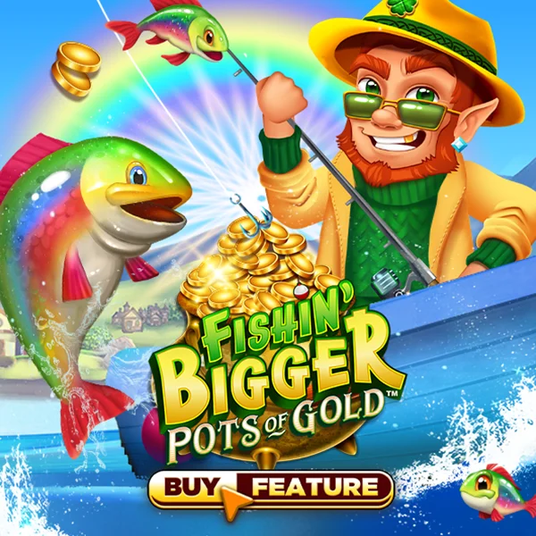 Microgaming : Fishin Bigger Pots of Gold - TROPICANA77
